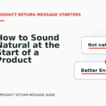 How to Sound Natural at the Start of a Product Return Message