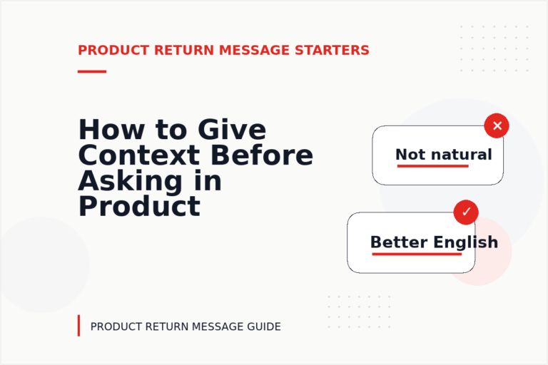 How to Give Context Before Asking in Product Return Message English