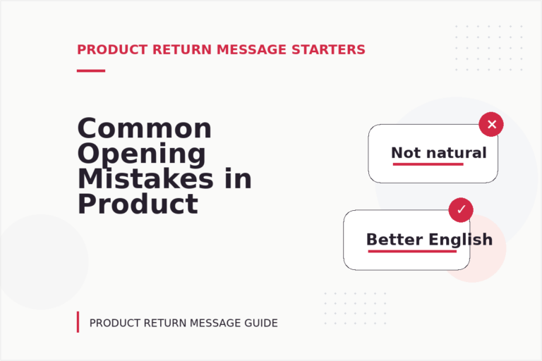 Common Opening Mistakes in Product Return Messages Common Opening Mistakes in Product Return Messages