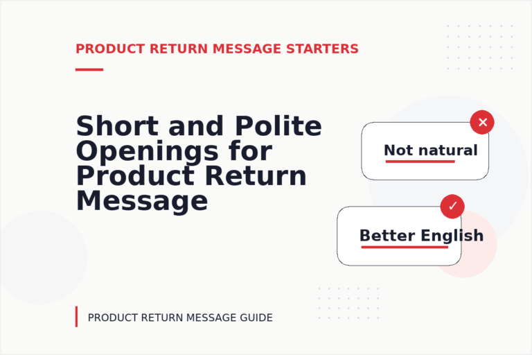 Short and Polite Openings for Product Return Message English