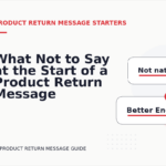 What Not to Say at the Start of a Product Return Message