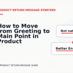 How to Move from Greeting to Main Point in Product Return Message English