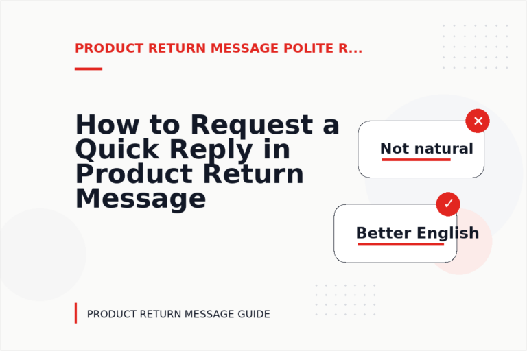 How to Request a Quick Reply in Product Return Message English
