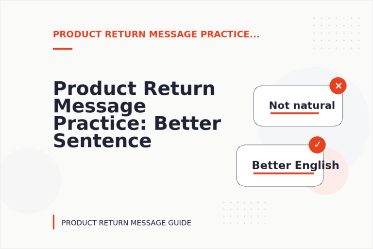 Product Return Message Practice: Better Sentence Choices
