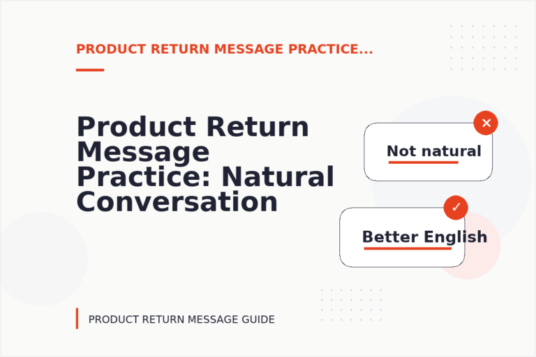 Product Return Message Practice: Natural Conversation Lines