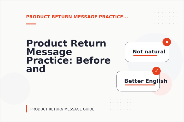 Product Return Message Practice: Before and After Corrections